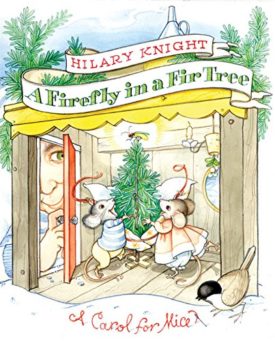 A Firefly in a Fir Tree (Hardcover) by Hilary Knight