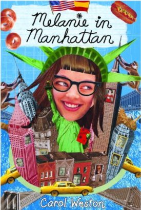 Melanie in Manhattan (Hardcover) by Carol Weston