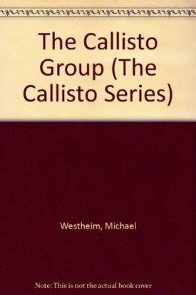 The Callisto Group (Hardcover) by Michael Westheim