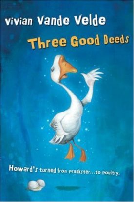 Three Good Deeds (Hardcover) by Vivian Vande Velde