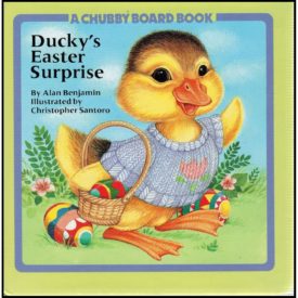 Ducky's Easter Surprise (Board Book) (Hardcover)