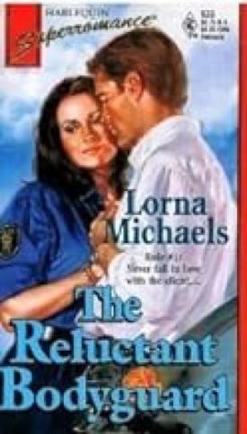 The Reluctant Bodyguard (MMPB) by Lorna Michaels