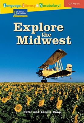 Explore the Midwest (Paperback) by National Geographic Learning,Peter Roop