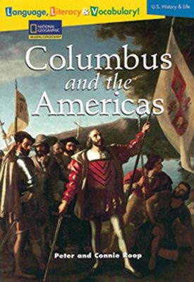 Language, Literacy and Vocabulary - Reading Expeditions (U. S. History and Life): Columbus and the Americas (Paperback) by National Geographic Learning