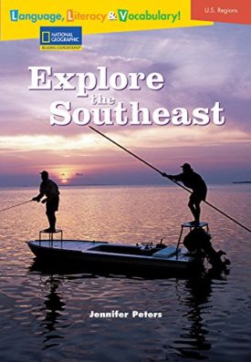 Language, Literacy and Vocabulary - Reading Expeditions (U. S. Regions): Explore the Southeast (Paperback) by National Geographic Learning