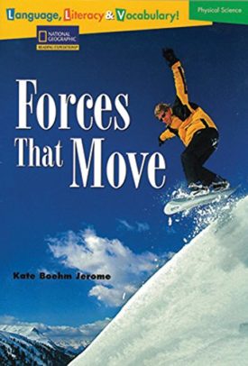 Forces that Move (Paperback) by Kate Boehm Jerome,National Geographic Learning
