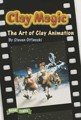 Book Treks Clay Magic: The Art of Clay Animation Level 4 (Paperback) by Celebration PRESS