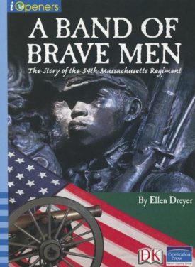 A Band of Brave Men (Paperback) by Ellen Dreyer