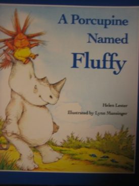 A Porcupine Named Fluffy (Paperback) by Helen Lester