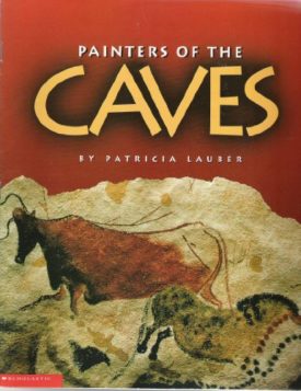 Painters of the Caves (Paperback) by Patricia Lauber