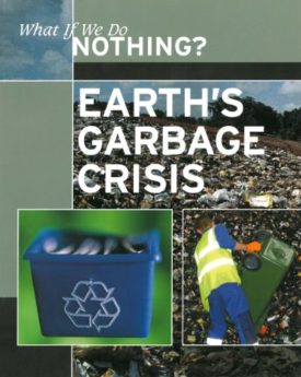 Earth's Garbage Crisis (Paperback) by Christiane Dorion