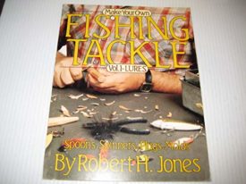 Make Your Own Fishing Tackle (Paperback) by Robert H. Jones