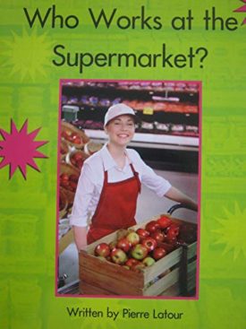 Springboard - Who Works at the Supermarket? Level I (Paperback) by Wright Group/McGraw-Hill