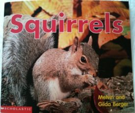 Squirrels (Paperback) by Melvin Berger,Gilda Berger