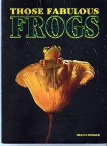 Those Fabulous Frogs (Paperback) by Melvin Berger