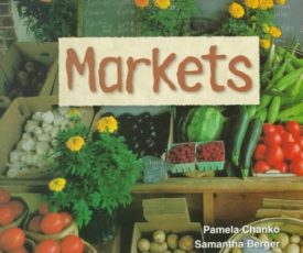Markets (Paperback) by Pamela Chanko,Samantha Berger