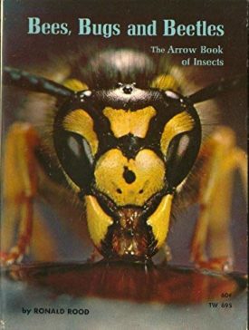 Bees, Bugs, and Beetles (Paperback) by Ronald N. Rood