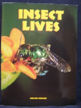 Insect Lives (Paperback) by Melvin Berger
