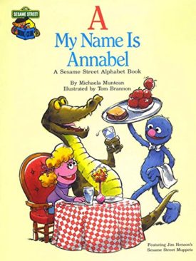 A, My Name is Annabel (Hardcover) by Michaela Muntean