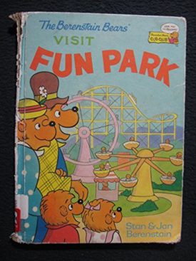 The Berenstain Bears Visit Fun Park (Hardcover) by Stan Berenstain,Jan Berenstain