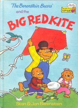 The Berenstain Bears and the Big Red Kite (Hardcover) by Jan Berenstain,Stan Berenstain