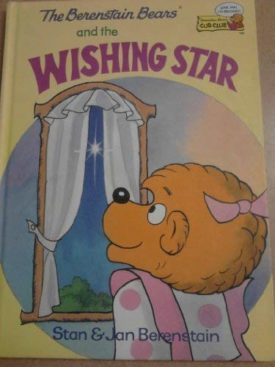 The Berenstain Bears and the Wishing Star (Hardcover) by Stan Berenstain,Jan Berenstain
