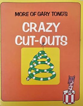 More of Gary Tong's Crazy Cut-outs (Paperback) by Gary Tong