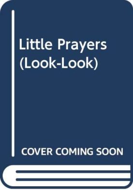 Little Prayers (Paperback) by Esther Wilkin