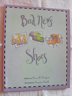 Bad News Shoes (Waterford Institute, 1) [Paperback] Dixie B. Gaisford and Suzanne Smith