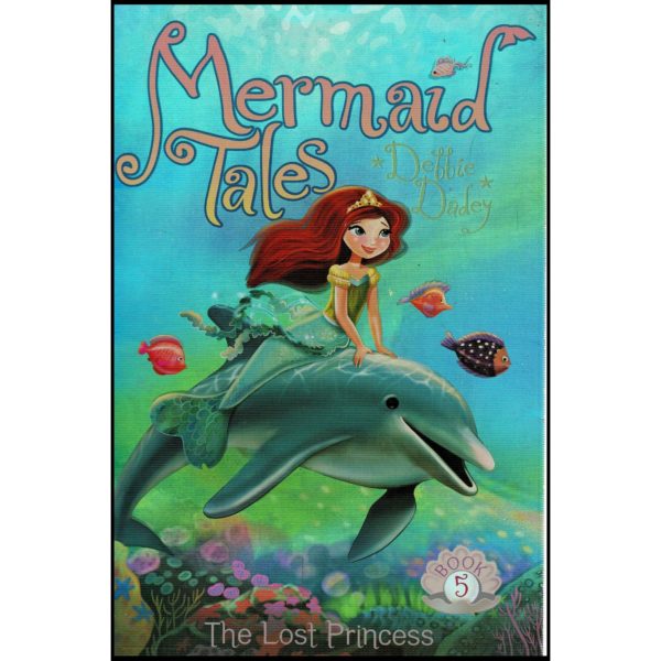 The Lost Princess (Mermaid Tales, Book 5)