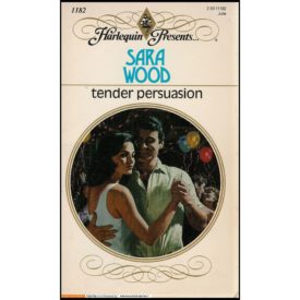 Tender Persuasion No. 1182 (Mass Market Paperback)