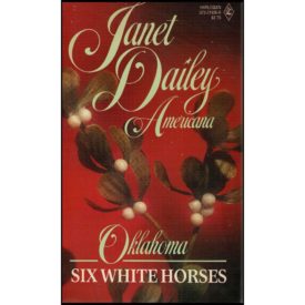 Six White Horses (Americana Oklahoma) No. 36 (Mass Market Paperback)