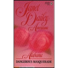 Dangerous Masquerade (Americana Alabama) No. 1 (Mass Market Paperback)