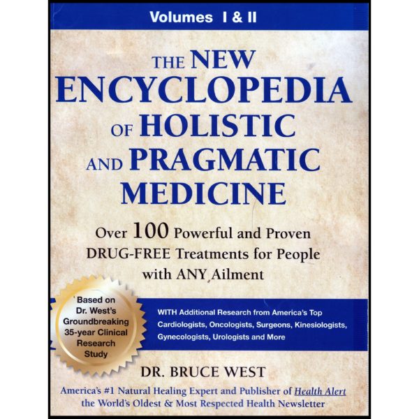 The Encyclopedia of Pragmatic Medicine and Holistic Medicine, Volumes 1 and 2 (Paperback)