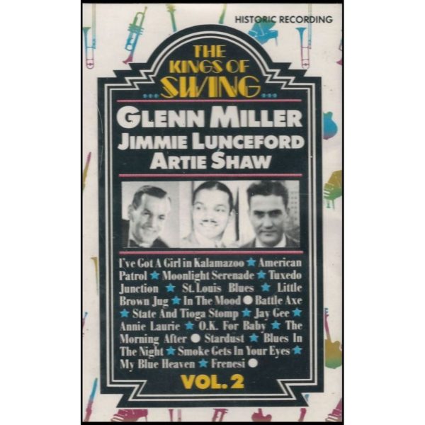 The King of Swing Vol. 2 - Glenn Miller, Jimmie Lunceford & Artie Shaw (Music Cassette)