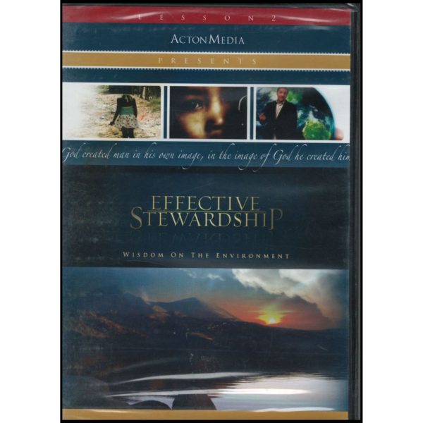 Effective Stewardship: Wisdom on the Environment (Lesson Two)  (DVD)