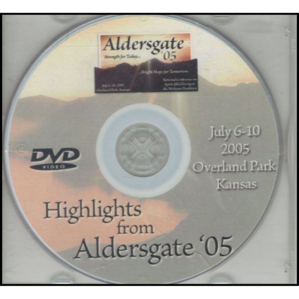 Aldersgate '05 - Overland park KS - July 6-10 2005 - Highlights from Aldersgate '05 (DVD)