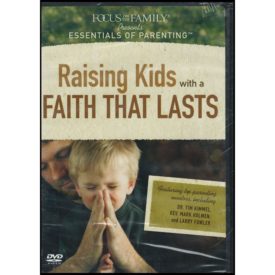 Focus on the Family Presents Essentials of Parenting - Raising Kids with a Faith That Lasts (DVD)