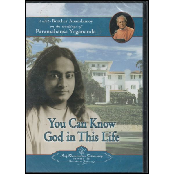 You Can Know God in This Life - A Talk by Brother Anandamoy on the Teachings of Paramahansa Yogananda (DVD)