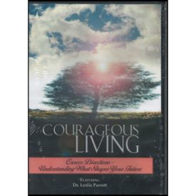 Courageous Living Career Directions Understanding What Shapes Your Future (DVD)