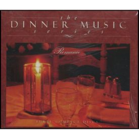 The Dinner Music Series: Romance (Music CD)