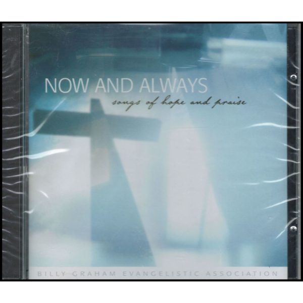 Now And Always: Songs of Hope And Praise (Music CD)