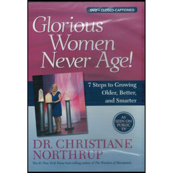 Glorious Women Never Age: 7 Steps to Growing Older, Better, and Smarter (DVD)