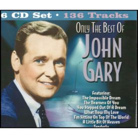Only The Best of John Gary (Music CD)