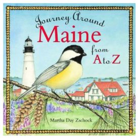 Journey Around Maine from A to Z (Hardcover) by Martha Day Zschock