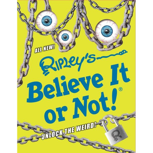 Ripley's Believe It Or Not! Unlock The Weird! (Hardcover)