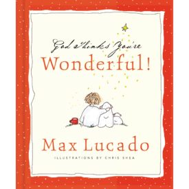God Thinks You're Wonderful (Hardcover) by Max Lucado