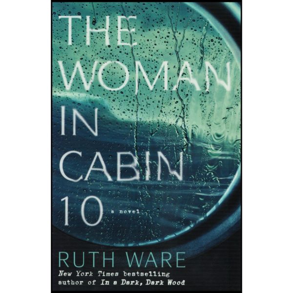 The Woman in Cabin 10 (Hardcover) by Ruth Ware