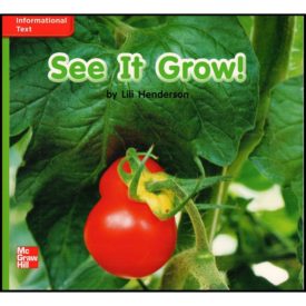 Reading Wonders Leveled Reader See It Grow!: Beyond Unit 1 Week 3 Grade K (ELEMENTARY CORE READING) (Paperback)