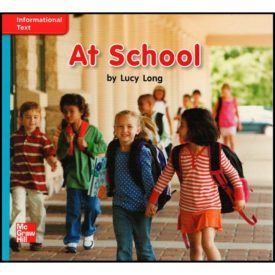 Reading Wonders Leveled Reader At School: On-Level Unit 1 Week 3 Grade K (ELEMENTARY CORE READING) (Paperback)